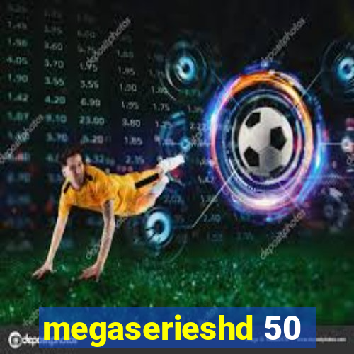 megaserieshd 50